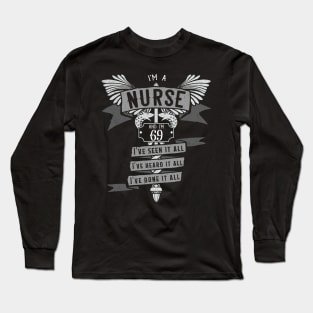 Funny 69th Birthday Nurse Gift Idea Long Sleeve T-Shirt